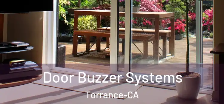  Door Buzzer Systems Torrance-CA