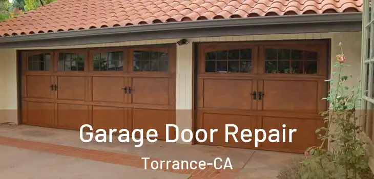  Garage Door Repair Torrance-CA